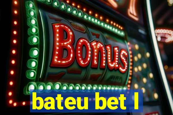 bateu bet l